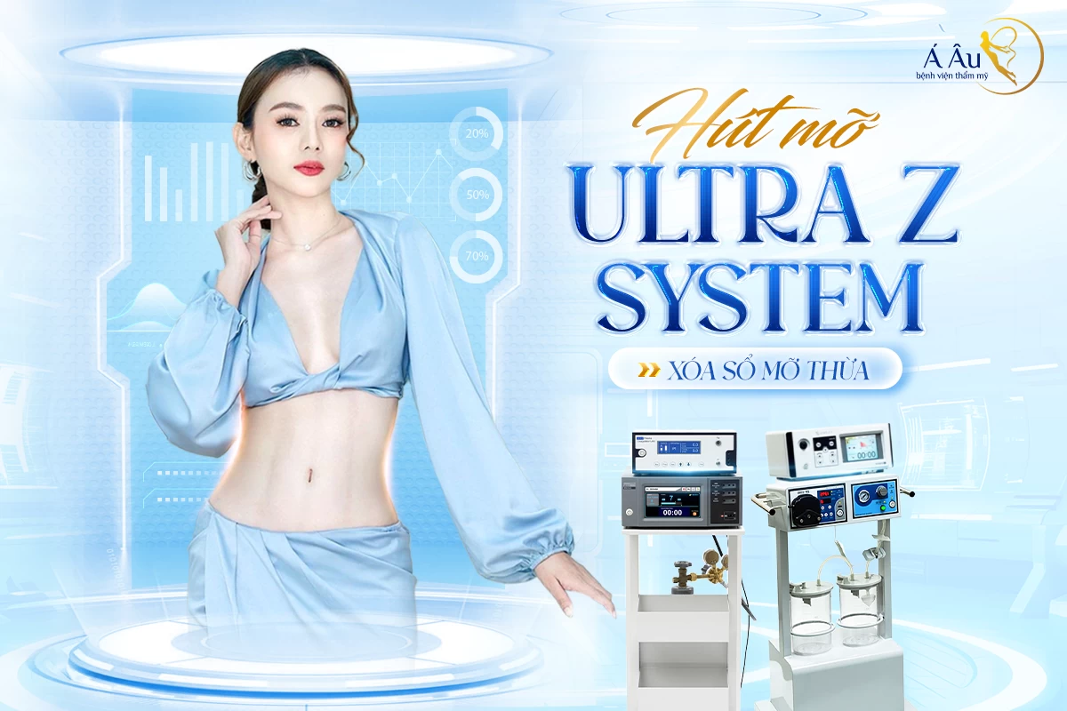 Hút mỡ Ultra Z System - Siêu công nghệ hủy mỡ thế hệ mới 